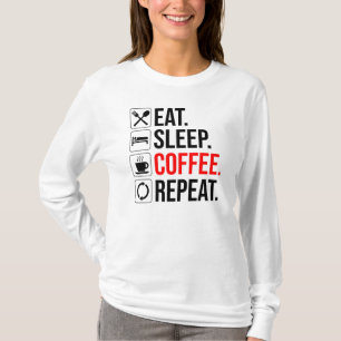 Camiseta Coma. Durma. Café. Repetir