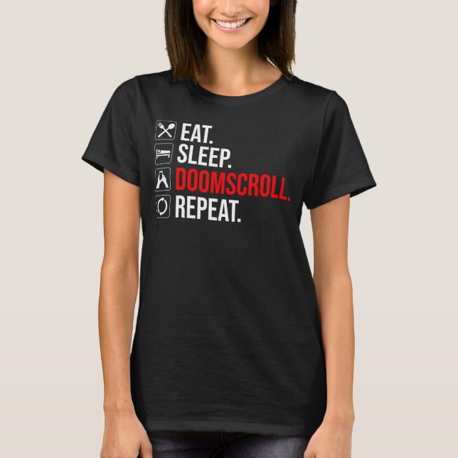 Camiseta Coma. Durma. Deslocar. Repetir (Frente)