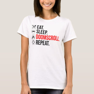 Camiseta Coma. Durma. Deslocar. Repetir