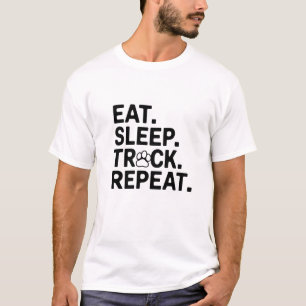 Camiseta Coma. Durma. Rastreio. Repita.