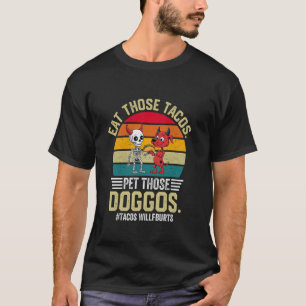 Camiseta Coma Esses Tacos Pet A Família Doggos