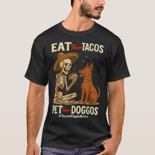Camiseta Coma Esses Tacos Pet Aqueles Doggos Mexicanos Cão