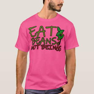 Camiseta Coma feijões não sendo
