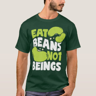 Camiseta Coma Feijões Não Sendo Veganismo Dom Vegan
