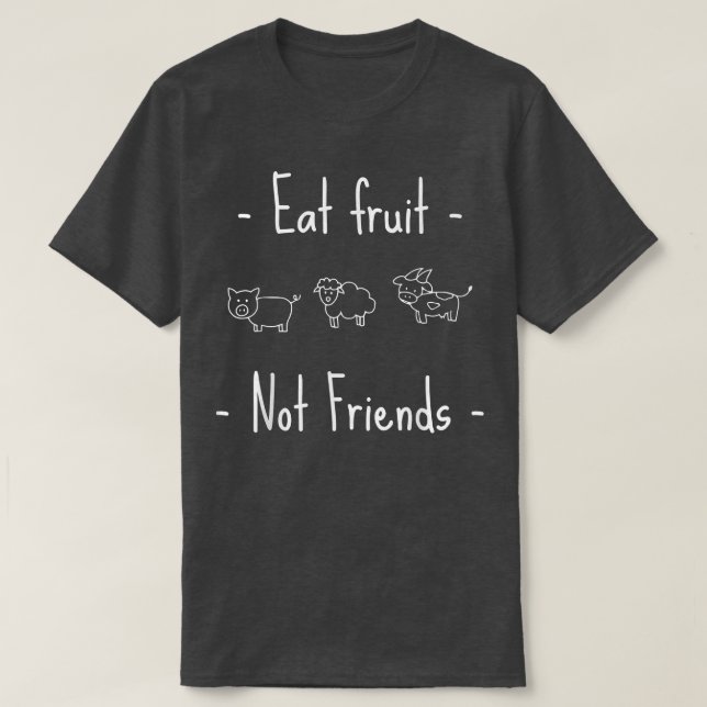 Camiseta Coma Fruta não é amiga Vegan ou vegetariana (Frente do Design)