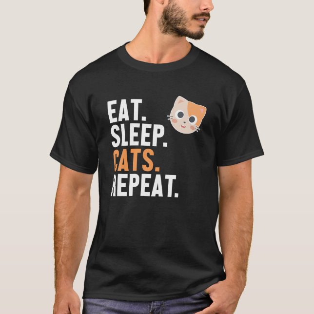 Camiseta Coma Gatos De Sono Repetir Gato Pai Gato Gato Aman (Frente)