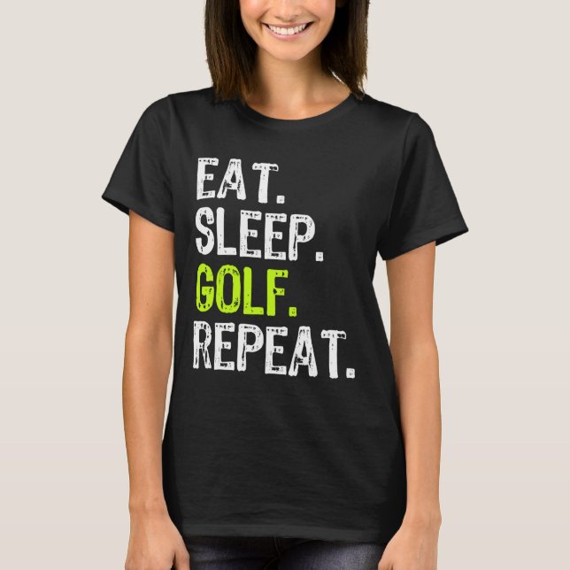 Camiseta Coma Golfe Dormindo Repita Golfer Golfing Engraçad (Frente)