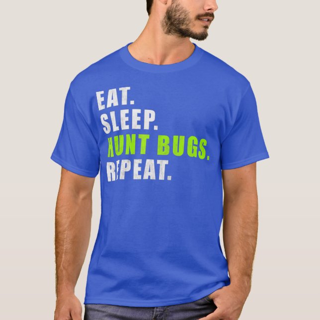 Camiseta Coma Insetos de caça ao sono Repetir Engraçado (Frente)