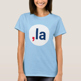 Camiseta Coma La kamala pronúncia engraçada ponto branco