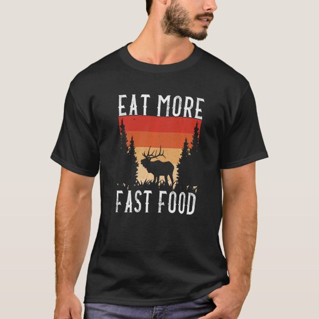 Camiseta Coma Mais Acessórios Rápidos De Caça A Elk Hun (Frente)