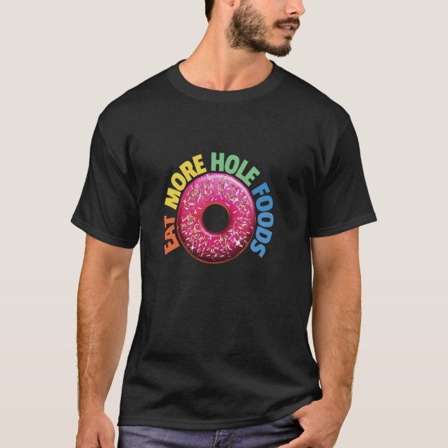 Camiseta COMA MAIS ALIMENTOS COM FURO Piada Engraçada de Co (Frente)