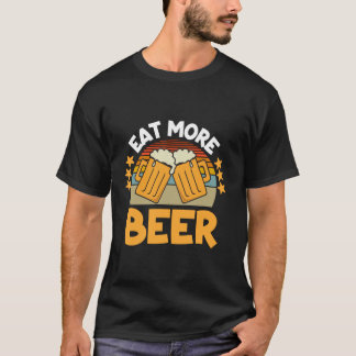 Camiseta Coma Mais Bebendo Engraçado De Cerveja