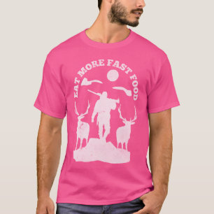 Camiseta Coma Mais Comida Rápida Presente Retro Caçador de