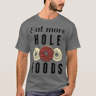 Camiseta Coma Mais Comidas Buracos 2