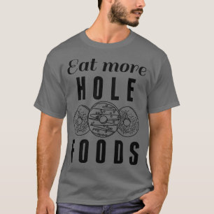 Camiseta Coma Mais Comidas Buracos 3