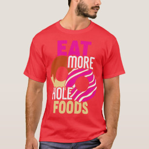 Camiseta Coma Mais Comidas Engraçadas Rosquinha Tampa