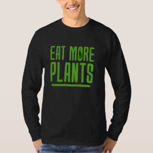 Camiseta Coma Mais Plantas Vegetarianos Orgânicos Veganismo