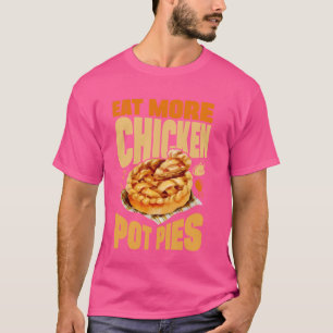 Camiseta Coma Mais Tortas De Pote De Frango Um Cozinheiro V