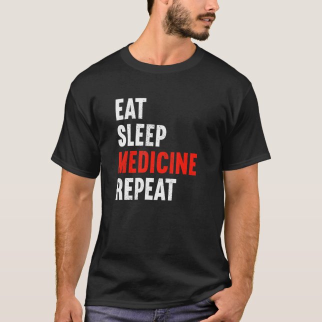 Camiseta Coma Medicina do Sono Repetir Médico Médico D Médi (Frente)