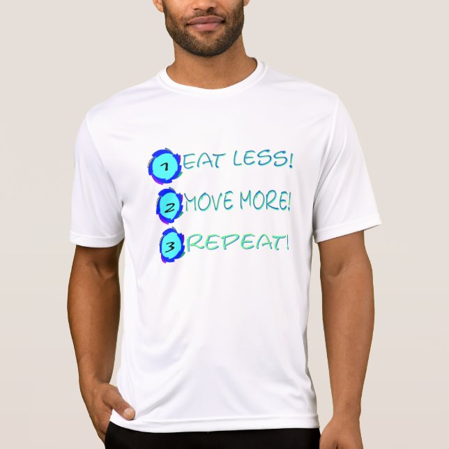 Camiseta Coma menos, mova-se mais, repita-se! (Frente)