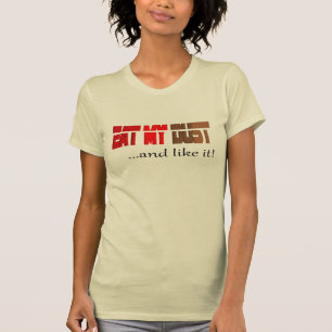 Camiseta Coma minha poeira e goste d provérbio competitivo