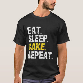 Camiseta Coma o Assar do sono Repita o banho Legal do padei
