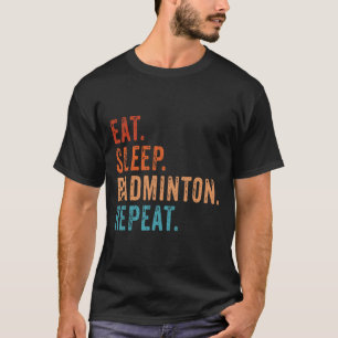 Camiseta Coma o Badminton do Sono Repetir Vintage Engraçado