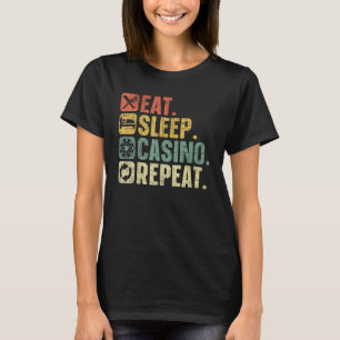 Camiseta Coma o cassino do sono Repetir Jogo de Poker Jogo 
