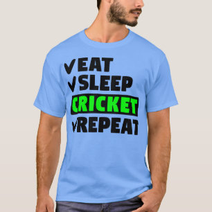 Camiseta Coma o críquete de sono repetindo