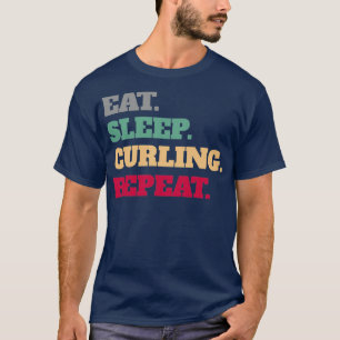 Camiseta Coma o Curling Repetir o Curler Gift Curler