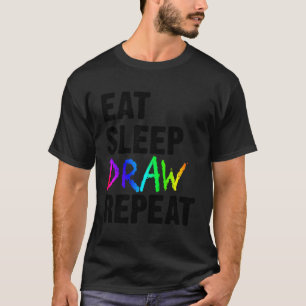 Camiseta Coma o Desenhar do sono Repetir Artista Pintura En