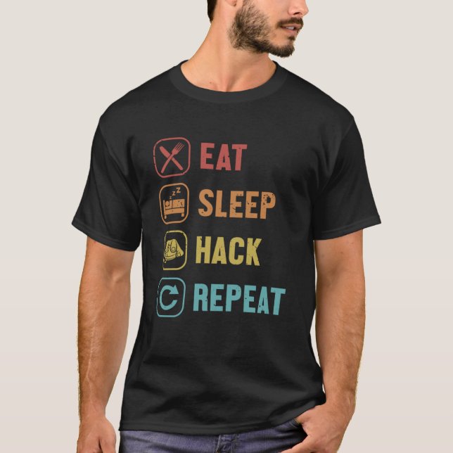 Camiseta Coma O Hack Do Sono Repetir O Hat Preto Hacking Ét (Frente)