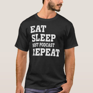 Camiseta Coma o Podcast do host do modo de latência Repetir