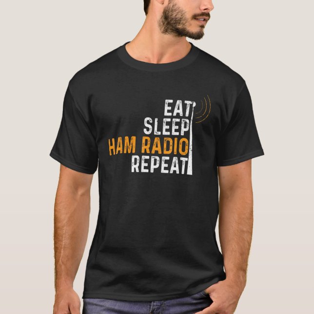 Camiseta Coma o rádio do Ham do Sono Repetir Operadora Engr (Frente)
