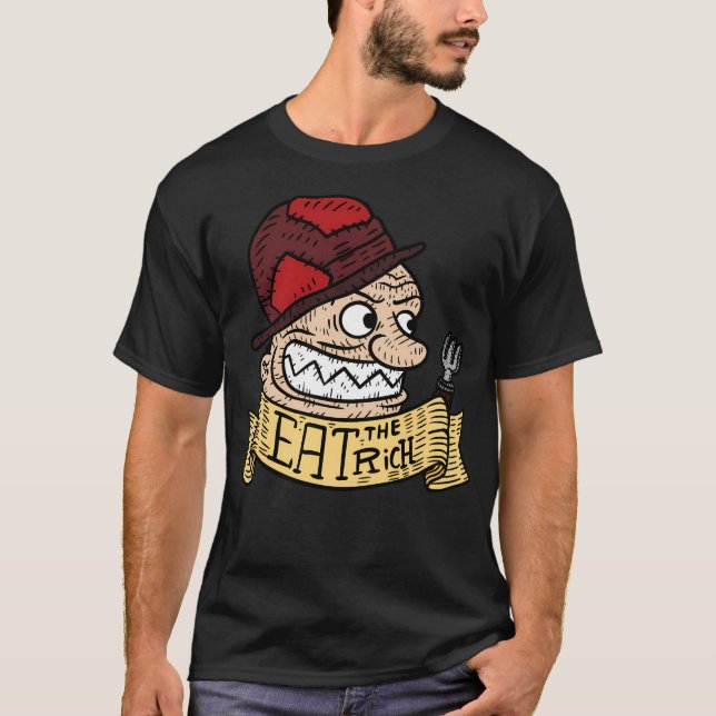 Camiseta Coma O Rich Alimente Os Pobres. Arte anti-pobreza (Frente)