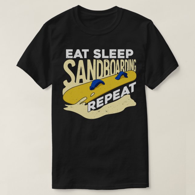 Camiseta Coma o Sandboarder Repetitivo com Sandboarder Gift (Frente do Design)