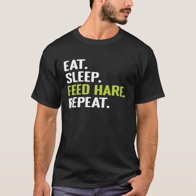 Camiseta Coma o sono alimenta a lebre repete o animal bonit (Frente)