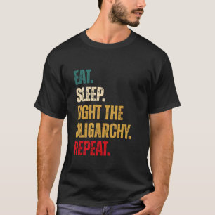 Camiseta Coma O Sono Combater A Oligarchy Anti-Oligarch