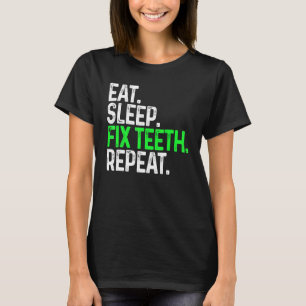Camiseta Coma o sono conserte dentes repetem odontologia en