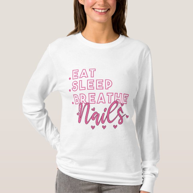 Camiseta Coma o sono Respire a cotação da Unhas para o Nail (Frente)