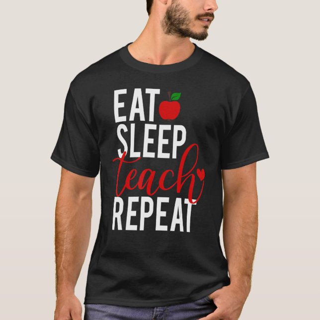 Camiseta Coma o teste de repouso Repetir Teacheru2019s Dia  (Frente)