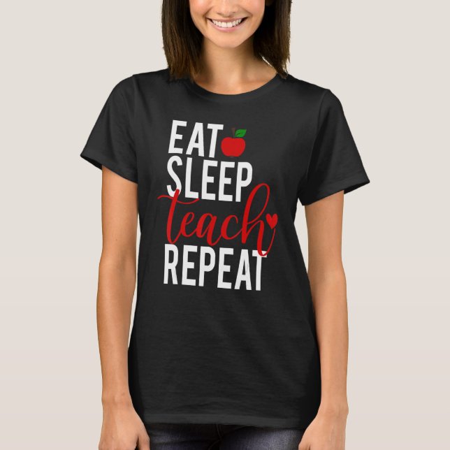 Camiseta Coma o teste de repouso Repetir Teacheru2019s Dia  (Frente)