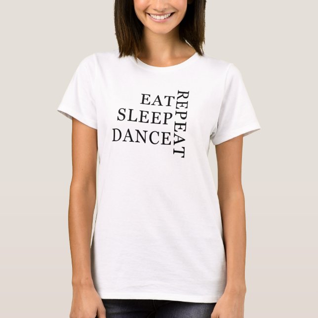 Camiseta Coma o tshirt da repetição da dança do sono (Frente)