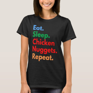 Camiseta Coma os frangos de carne durante o sono Repetir pa