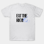 Camiseta coma os ricos<br><div class="desc">Faça uma declaração ousada com a nossa camiseta "Coma os Ricos". Esta camisa atraente mostra o poderoso slogan em uma tipografia impressionante e elegante. Perfeito para aqueles que querem expressar sua posição contra a desigualdade econômica e defender a justiça social. Feita com tecido de algodão mole de alta qualidade, essa...</div>