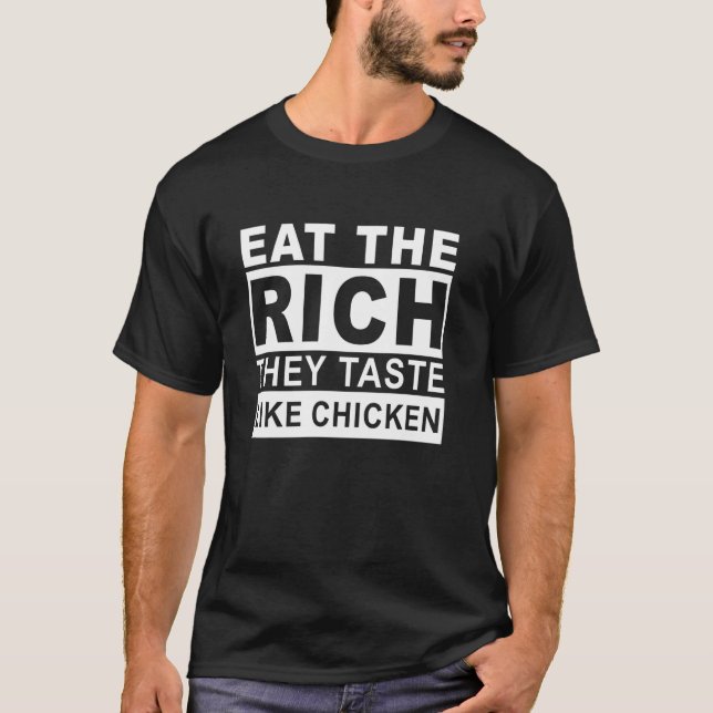 Camiseta Coma os Ricos Eles Têm Gosto de Frango Citação Div (Frente)