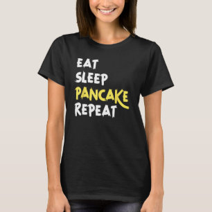 Camiseta Coma Pancake Do Sono Repetir Ofensiva Engraçada Li