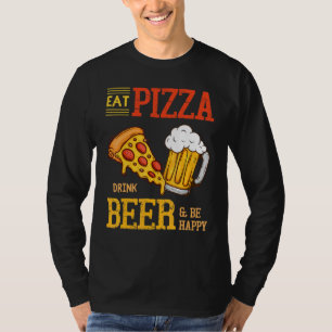 Camiseta Coma Pizza Beber Cerveja E Seja Feliz Cerveja De P
