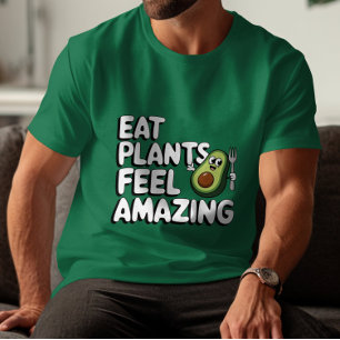 Camiseta Coma Plantas, Sinta-Se Incrível