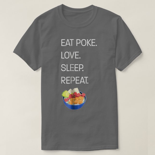 Camiseta Coma Poke Love Sleep Repete Hawaiian Poke Bowl (Frente do Design)